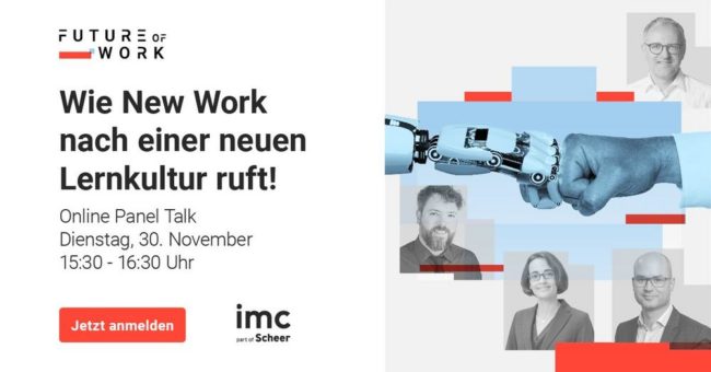 The Future is Now – wie New Work nach einer neuen Lernkultur ruft! (Webinar | Online)