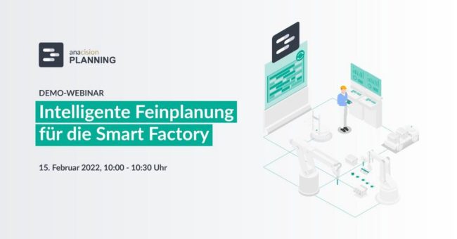 anacision PLANNING: Intelligente Feinplanung für die Smart Factory (Webinar | Online)