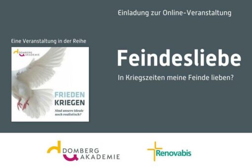 Feindesliebe: In Kriegszeiten meine Feinde lieben? (Sonstiges | Online)