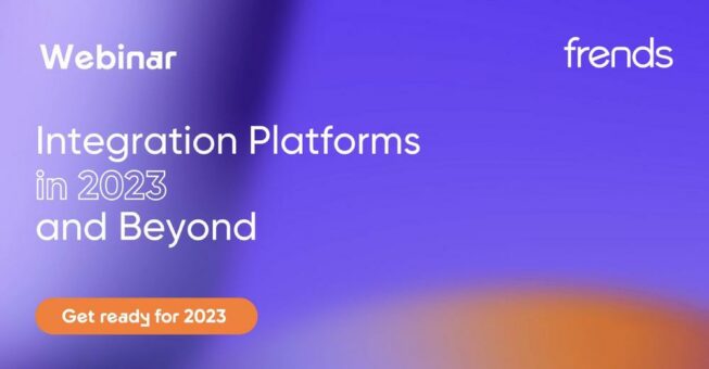 Integration Platforms in 2023 and Beyond (Webinar | Online)