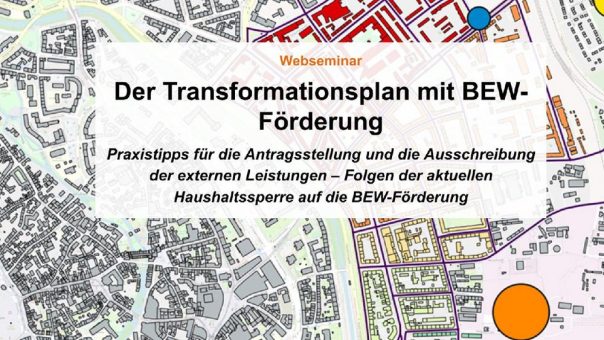 Live-Webseminar: „Der Transformationsplan mit BEW-Förderung – Folgen der Haushaltssperre“ (Webinar | Online)