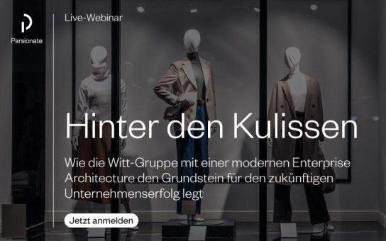 Hinter den Kulissen: Enterprise Architecture bei der Witt-Gruppe (Webinar | Online)