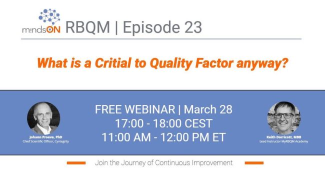 mindsON RBQM Workshop | Episode 23: What is a Critical to Quality Factor anyway? (Webinar | Online)