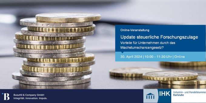 Update Steuerliche Forschungszulage – Vorteile für Unternehmen durch das Wachstumschancengesetz? (Webinar | Online)