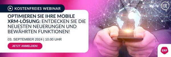 Optimieren Sie Ihre Mobile xRM: Entdecken Sie die neuesten Neuerungen und bewährten Funktionen (Webinar | Online)