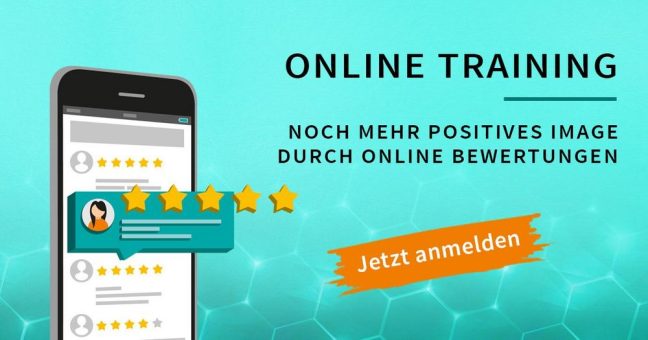 Online Training – Noch mehr positives Image durch Online Bewertungen (Webinar | Online)