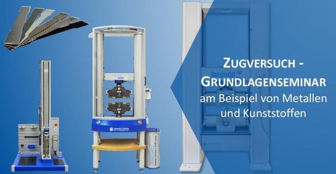 Grundlagenseminar Zugversuch – am Beispiel von Metallen und Kunststoffen (Seminar | Nossen)