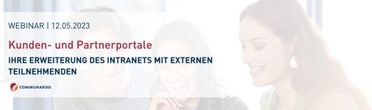 Webinar: Kunden- und Partnerportale – Ihre Erweiterung des Intranets mit externen Teilnehmenden! (Webinar | Online)