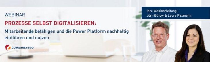 Kostenfreies Webinar – Prozesse selbst digitalisieren mit der Microsoft Power Platform (Webinar | Online)