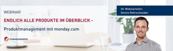 Live Webinar: Endlich alle Produkte im Überblick – Produktmanagement mit monday.com (Webinar | Online)