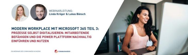 Modern Workplace mit Microsoft 365 Teil 3 – Prozesse selbst digitalisieren mit Power Platform (Webinar | Online)