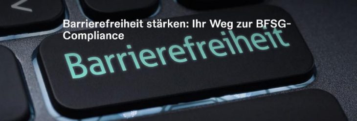 Barrierefreiheit stärken: Ihr Weg zur BFSG-Compliance (Networking | Wiesbaden)