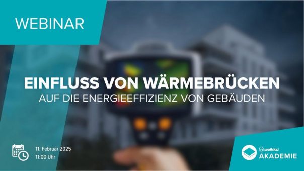 Einfluss von Wärmebrücken auf die Energieeffizienz von Gebäuden (Webinar | Online)