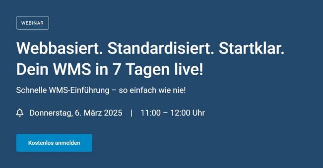 Webbasiert. Standardisiert. Startklar. Dein WMS in 7 Tagen live! (Webinar | Online)